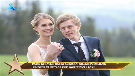 Dawid Kubacki I Marta Kubacka Wielkie Poruszenie Zdjeciem Na