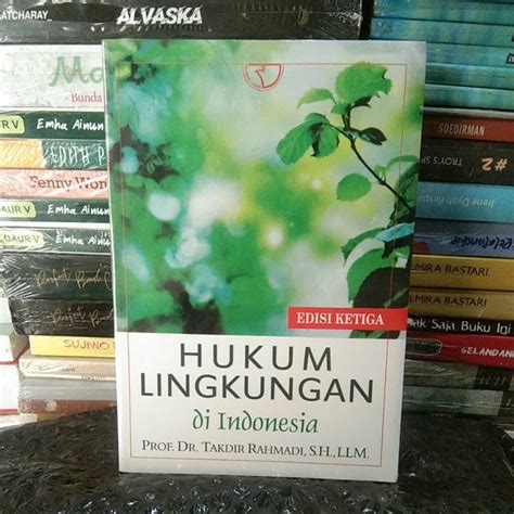 Jual Buku Hukum Lingkungan Di Indonesia By Takdir Rahmadi Shopee