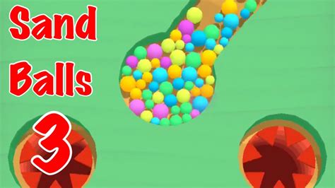 Sand Balls All Levels High Score And Iosandroid Walkthrough Gameplay