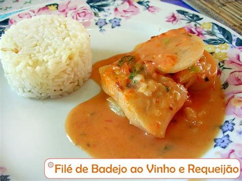 Receitas Fil De Badejo Ao Vinho E Requeij O Receitas Badejo