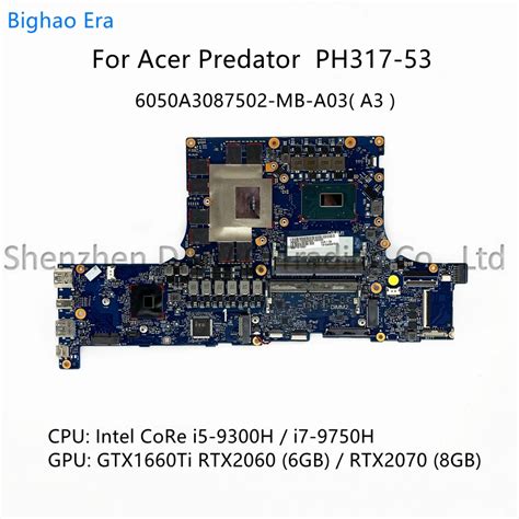 6050a3087502 Mb A03 For Acer Predator Ph317 53 Laptop Motherboard With I5 9300h I7 9750h Cpu