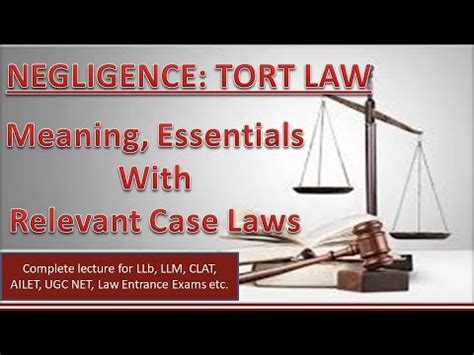 Negligence Law Of Tort I Meaning Essential Elements I Important Case