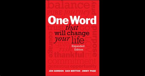 One Word That Will Change Your Life Expanded Edition By Jon Gordon