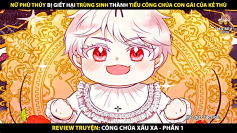 Nữ Phù Thủy Trùng Sinh Thành Con Gái Kẻ Thù Review Truyện Tranh Công