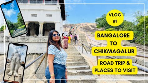 BANGALORE To CHIKMAGALUR Road Trip Top Places To Visit On The Way