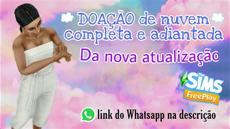 DOAÇÃO DE NUVEM COMPLETA ADIANTADA E ATUALIZADATHE SIMS FREEPLAY