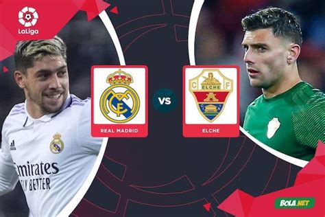 Link Live Streaming Real Madrid Vs Elche Di Vidio Hari Ini Kamis