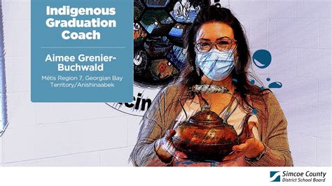 Indigenous Graduation Coach Aimee Grenier Buchwald Youtube