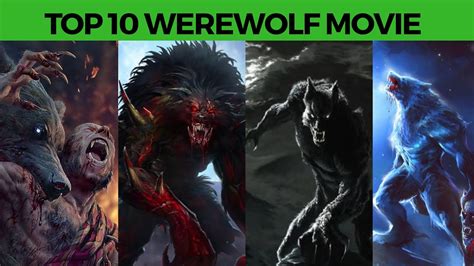 Top 10 Werewolf Movies Must Watch By That Mood Youtube