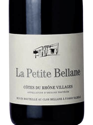 Clos Bellane La Petite Bellane Côtes du Rhône Villages Vivino US