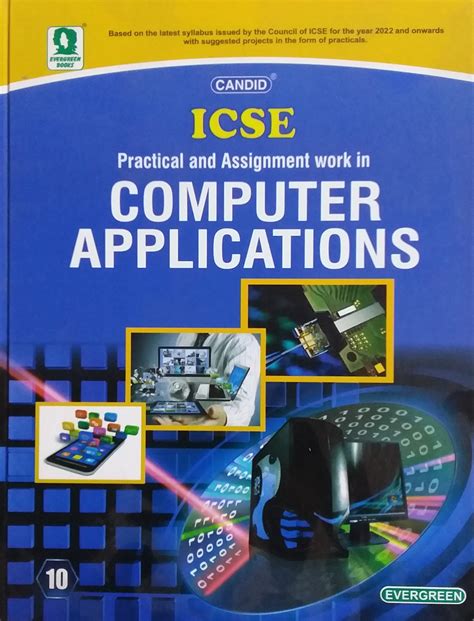 Candid Icse Computer Applications For Class 10 By T D Malhotra 9789350635049 Evergreen