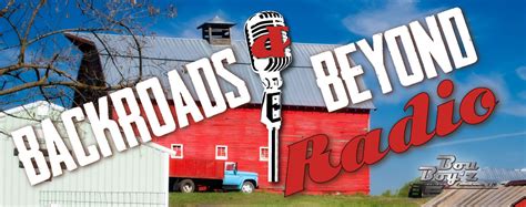 Backroads And Beyond Radio An Internet Radio Station That Plays A Wide