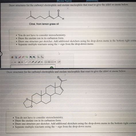 Solved Draw Structures For The Carbonyl Electrophile And Chegg