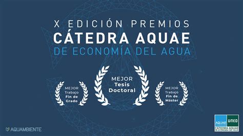 Los Premios Cátedra Aquae Convocan La Edición 2023 Cumpliendo Así 10