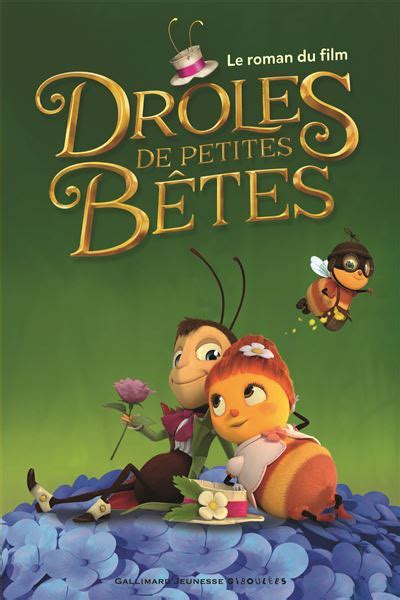 Drôles de petites bêtes Le roman du film Drôles de Petites Bêtes