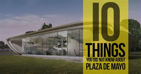 10 Things you did not know about Plaza de Mayo #architecture #architecturelovers # ...