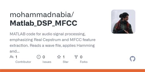 GitHub - mohammadnabia/Matlab_DSP_MFCC: MATLAB code for audio signal processing, emphasizing ...