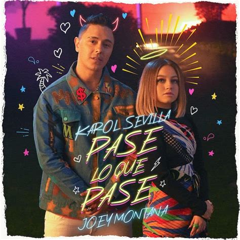 Karol Sevilla Lanza Pase Lo Que Pase Junto A Joey Santana No Limits