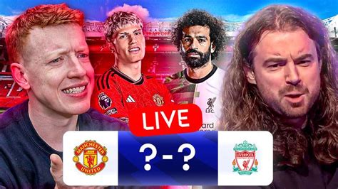 Free Stream Man Utd Vs Liverpool Watchalong With Laurence Mckenna