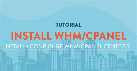 Install Cpanel Whm On Centos Step By Step Guide