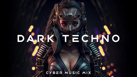 Dark Techno Music Electro Mix Cyberpunk Music Dark Clubbing Ebm