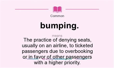 What does bumping. mean? - Definition of bumping. - bumping. stands for ...