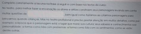 Resolvido Complete Corretamente A Lacuna Na Frase A Seguir E Base