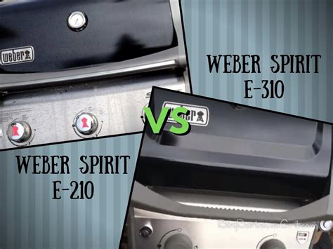 Weber Spirit E-210 vs. E-310 Comparison - BBQ, Grill