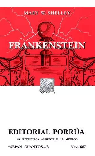 Frankenstein De Mary W Shelley Serie Sepan Cuántos Editorial Porrúa