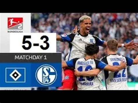 Hamburger SV Vs Schalke 04 5 3 2 Bundesliga 2023 All Goals And