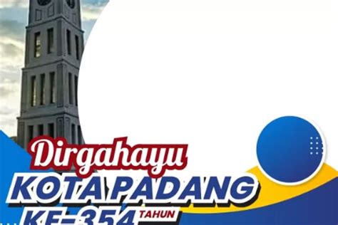 Pasang Terbaru 5 Link Twibbon Unik HUT Kota Padang Rayakan Hari Jadi