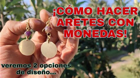 ARETES CON MONEDAS COMO HACER ARETES CON MONEDAS PASO A PASO PARA