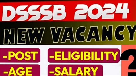 Dsssb Vacancy 2024 Dsssb Notification Out Now Dsssb Eligibility Age