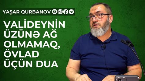 Valideynin Z N A Olmamaq Vlad N Dua Ya Ar Qurbanov Youtube