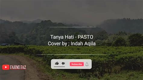 Tanya Hati PASTO Cover By Indah Aqila Lirik Lagu YouTube