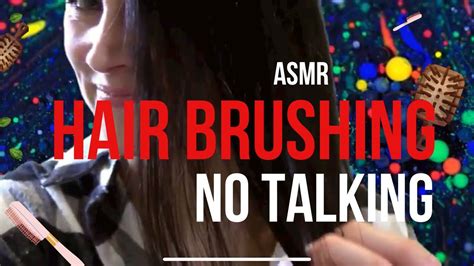 Asmr No Talking Hair Brushing Youtube