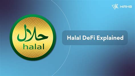 What Is Halal Defi The Future Of Islamic Finance Everything You Need