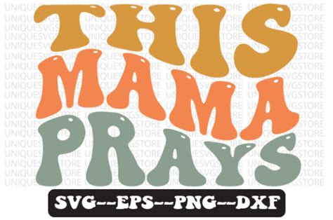 This Mama Prays Wavy Retro Svg Design Graphic By Uniquesvgstore