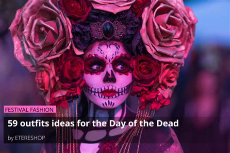 59 Outfits Ideas For The Day Of The Dead By Etereshop