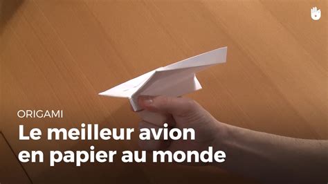 Comment Faire Le Meilleur Avion En Papier Au Monde Origami YouTube