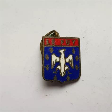 ANCIENNE INSIGNE BROCHE épinglette émaillée Blason Ville de LE PUY EUR