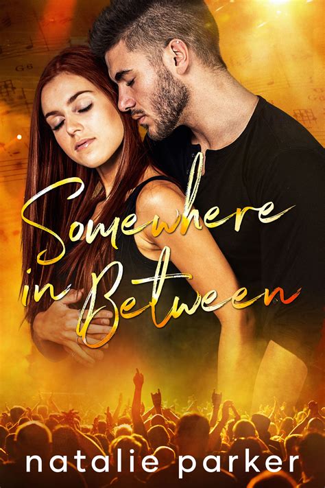 Somewhere In Between (Turn It Up, #6) by Natalie Parker | Goodreads