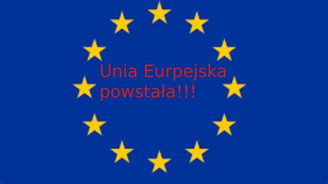 Unia Europejska Powsta A Youtube