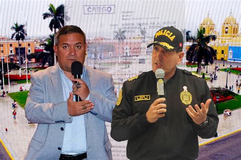 Jefe De La Pnp En La Libertad Denuncia A Arturo Fernández Por Resistencia