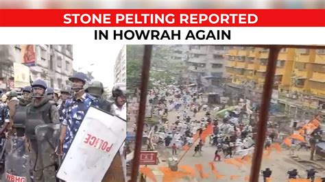 Watch Fresh Stone Pelting Violence Reported In West Bengals Howrah A