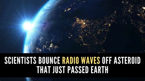 Scientists Send Radio Signals Into Space Bounce Radio Waves Off An