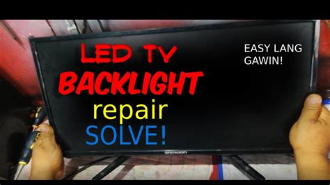 Paano Ayusin Ang Led Tv Backlight Youtube