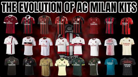 The Evolution Of AC Milan Kits Jersey AC Milan Terbaik Dari Masa Ke