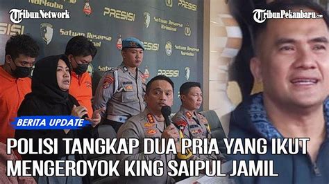 Polisi Amankan Dua Pria Yang Ikut Mengeroyok King Saipul Jamil Ini