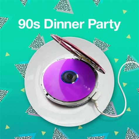 Va 90s Dinner Party 2020 Hi Res Hd Music Music Lovers Paradise